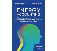 Energy Accounting : Stress Management and Mental Health Monitoring for Autism and Related Conditions