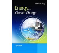 Energy and Climate Change : Creating a Sustainable Future
