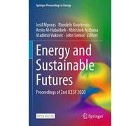 Energy and Sustainable Futures – Proceedings of 2nd ICESF 2020 – Springer Proceedings in Energy