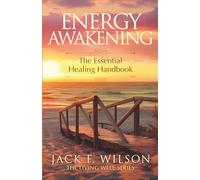 Energy Awakening: The Essential Healing Handbook (The Living Well Series)