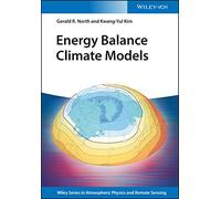Energy Balance Climate Models (Wiley Series in Atmospheric Physics and Remote Sensing)