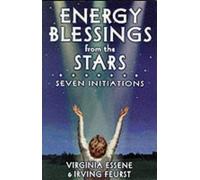 Energy Blessings from the Stars: Seven Initiations