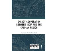 Energy Cooperation between India and the Caspian Region