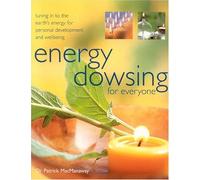 Energy Dowsing for Everyone