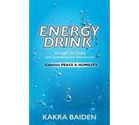 Energy Drink: Calories: Peace and Humility