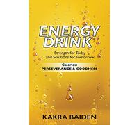 Energy Drink: Calories: Perserverance and Goodness