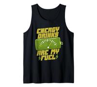 Energy Drinks are My Fuel Tank Top