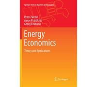 Energy Economics: Theory and Applications (Springer Texts in Business and Economics)
