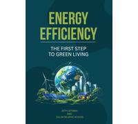 Energy Efficiency: The First Step To Green Living