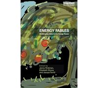 Energy Fables: Challenging Ideas in the Energy Sector