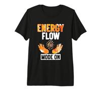 Energy Flow Mode On Reiki Healer Spiritual Vibes Premium T-Shirt