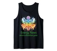 Energy Flows Where Attention Goes ~ Focus & Mindfulness Tank Top