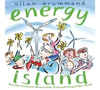 Energy Island: How One Community Harnessed the Wind and Changed Their World (Green Power)