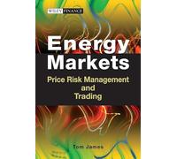 Energy Markets: Price Risk Management and Trading (Wiley Finance)