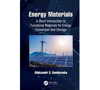Energy Materials: A Short Introduction to Functional Materials for Energy Conversion and Storage