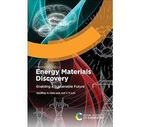Energy Materials Discovery: Enabling a Sustainable Future