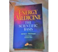 Energy Medicine: The Scientific Basis, 1e by Oschman PhD, James L. 8th Revised edition (2000)