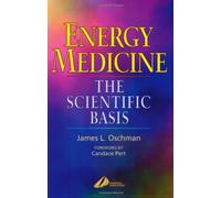 Energy Medicine: The Scientific Basis