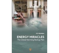 Energy Miracles : The Global Warming Backup Plan