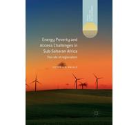 Energy Poverty and Access Challenges in Sub-Saharan Africa : The role of regionalism