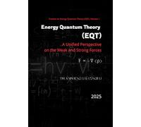 Energy Quantum Theory (EQT): A Unified Perspective on the Weak and Strong Forces