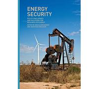 Energy Security: Policy Challenges and Solutions for Resource Efficiency
