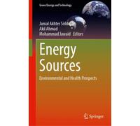 Energy Sources : Environmental and Health Prospects
