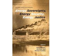 Energy Sovereignty, Energy Security, Energy Justice