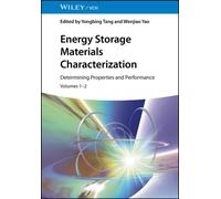 Energy Storage Materials Characterization, Volumes 1 - 2 : Determining Properties and Performance