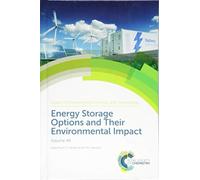 Energy Storage Options and Their Environmental Impact: Volume 46 (Issues in Environmental Science and Technology)