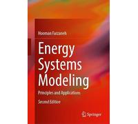 Energy Systems Modeling: Principles and Applications