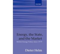 Energy, the State, and the Market – British Energy Policy since 1979 – Oxford University Press
