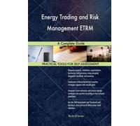 Energy Trading and Risk Management ETRM A Complete Guide