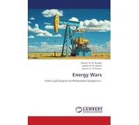 Energy Wars: From Coal Empires to Renewable Geopolitics