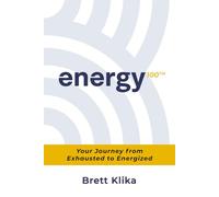energy100: Your Journey from Exhausted to Energized