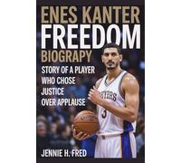 Enes Kanter Freedom biography: Story of a Player Who Chose Justice Over Applause (JENNIE biography)
