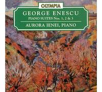Enescu - Piano Suites Nos. 1, 2 & 3