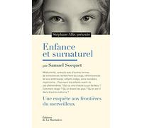Enfance et surnaturel: Une enquête aux frontières du merveilleux