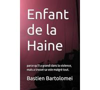 Enfant de la Haine: parce qu’il a grandi dans la violence, mais a trouvé sa voie malgré tout.
