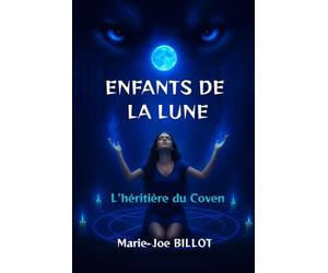 ENFANTS DE LA LUNE: L'héritière du Coven