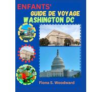 ENFANTS' GUIDE DE VOYAGE WASHINGTON DC