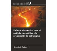 Enfoque sistemático para el análisis competitivo y la preparación de estrategias