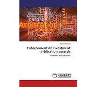 Enforcement of investment arbitration awards: Problems and Solutions