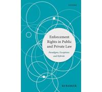 Enforcement Rights in Public and Private Law : Paradigms, Exceptions and Hybrids
