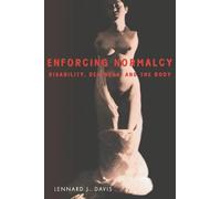 Enforcing Normalcy: Disability, Deafness, and the Body