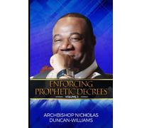 Enforcing Prophetic Decrees: Volume 3