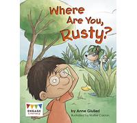 Engage Literacy Blue - Extension B: Where Are You, Rusty? (Engage Australia: Engage Literacy Blue - Extension B)