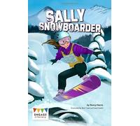 Engage Literacy Dark Blue: Sally Snowboarder
