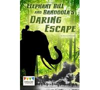 Engage Literacy Dark Red: Elephant Bill and Bandoola's Daring Escape