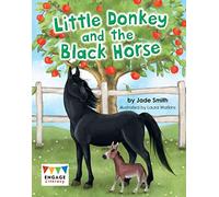Engage Literacy: Little Donkey and the Black Horse